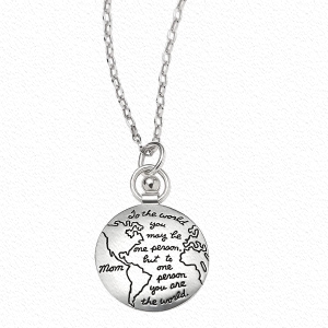Mom You Are the World Necklace